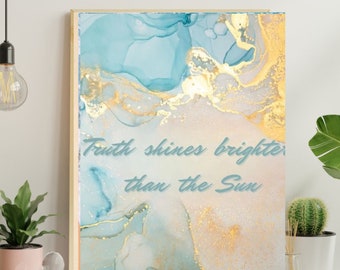 Charming wall art with quote, Truth shines brighter than the sun, Emily Dickinson, digital download, gift for birthday