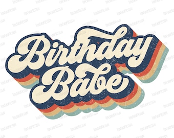 Birthday Babe Retro Vintage Sublimation Png, Boss Babe Png, Birthday Png, Retro Sublimation, Retro Design, Sublimation Designs Downloads