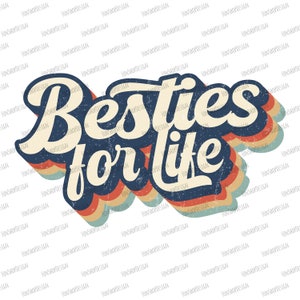 Retro Besties For Life Vintage Sublimation Png, Friendship Design, Retro Sublimation, Retro Png, Retro Design, Png Clipart Designs Download