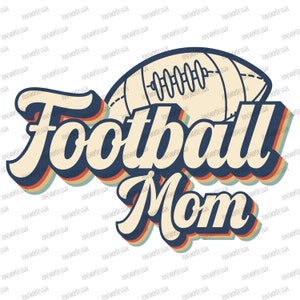 Football Mom, Retro Football Mom, png file, Sports Mom, Football Design, Sublimation Design Download