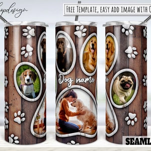 Dog Paw Photo Frame Tumbler, 20 Oz Tumbler, Skinny Tumbler, Tapered & Straight, Sublimation Graphics, Digital Download, Full Wrap,Png Design