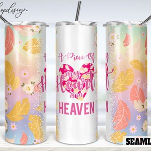 Een stuk van mijn hart is in de hemel naadloze 20oz skinny taps toelopende en rechte tumbler sublimatie waterglijbaan digitaal ontwerp volledige tumbler wrap png