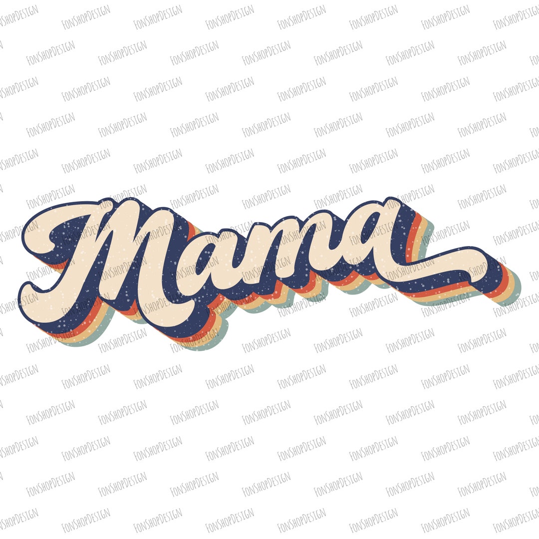 Retro Mama Sublimation Mom Png Mom Shirt Mommy Png Vintage - Etsy