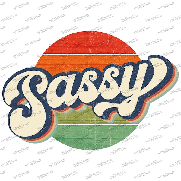 Retro Sassy vintage Sublimation Png, Sassy Snarky Sarcastic Png Design, Retro Sublimation, Retro Png, Retro Design, Clipart Designs Télécharger