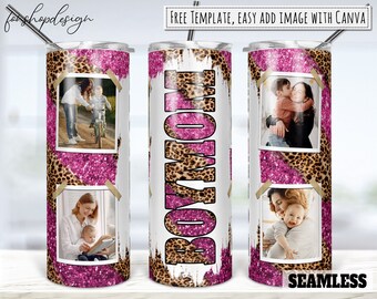 Boy Mom Pink Glitter Leopard Photo Frame 20oz Skinny Tapered & Straight Tumbler Sublimation, Waterslide Digital Design Full Tumbler Wrap Png