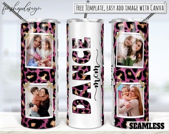 Dance Mom Photo Frame 20oz Skinny Tapered & Straight Tumbler Sublimation, Waterslide Digital Design Full Tumbler Wrap Png Digitals Download