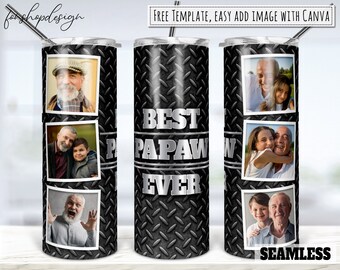 Best Papaw Ever Tumbler, Picture Photo Frame, 20oz Tumbler, Matte Black Sublimation, Skinny Tumbler, Digital Download, Full Wrap, Png Design