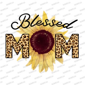 Blessed Mom, dad mom son daughter, step mom gift, PNG File, Sunflower Clipart, Leopard Print, Sublimation, Crafting, INSTANT DOWNLOAD