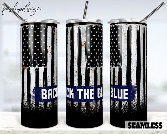 Back The Blue, Thin Blue Line Police Officer 20oz Skinny Tumbler Tapered, Waterslide Digital Design Full Tumbler Wrap Png Digital Download