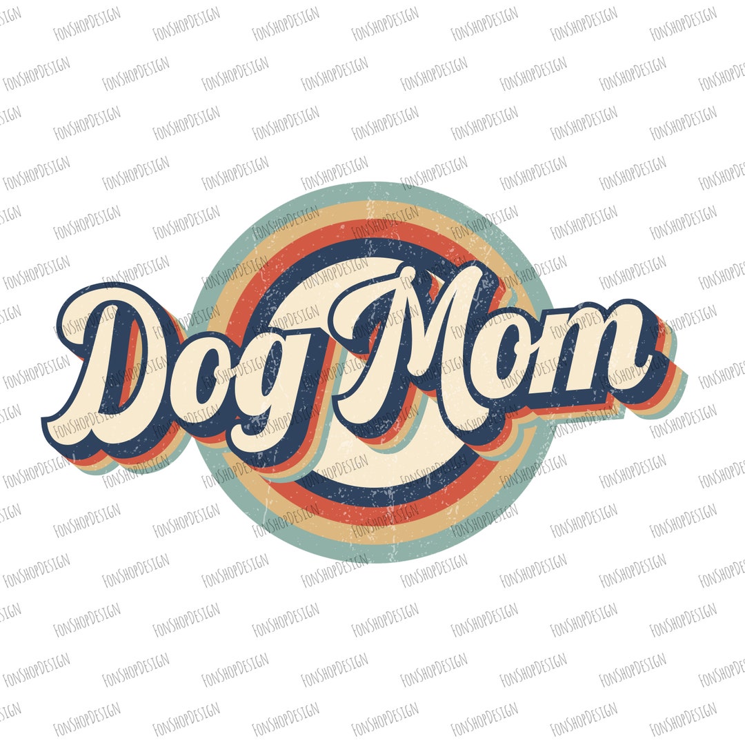 Retro Dog Mom PNG, Vintage Sublimation Design (digital Download) - Etsy