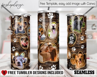 Dog Paw Photo Frame Tumbler, 20 Oz Tumbler, Skinny Tumbler, Tapered & Straight, Sublimation Graphics, Digital Download, Full Wrap,Png Design