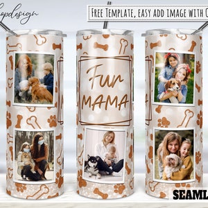 Fur Mama, Paw Print Picture Photo Frame Tumbler, 20 Oz Tumbler, Skinny Tumbler, Sublimation Graphics, Digital Download, Full Wrap,Png Design