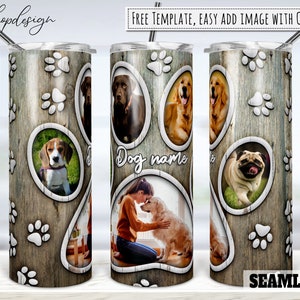 Dog Paw Photo Frame Tumbler, 20 Oz Tumbler, Skinny Tumbler, Tapered & Straight, Sublimation Graphics, Digital Download, Full Wrap,Png Design