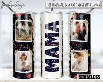 Mama Floral Mom Photo Frame 20oz Skinny Tapered & Straight Tumbler Sublimation, Waterslide Digital Design Full Tumbler Wrap Png Download