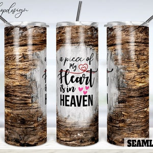 A Piece of My Heart is in Heaven Seamless Tumbler, 20 Oz Tumbler, Skinny Tumbler, Sublimation Graphics, Digital Download, Wrap Png Design