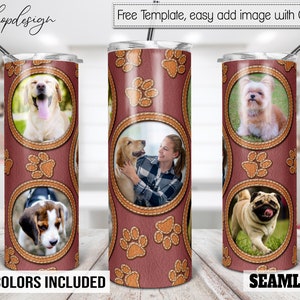 Dog Paw Tumbler, Photo Frame, 20 Oz Tumbler, Leather Template, Skinny Tumbler, Sublimation Graphics, Digital Download, Full Wrap, Png Design