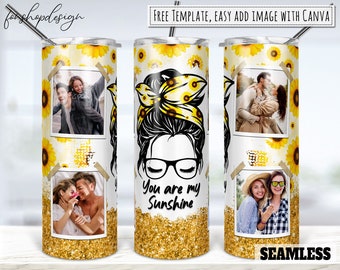 You Are My Sunshine Photo Frame Tumbler, 20 Oz Tumbler, Skinny Tumbler, Tapered & Straight, Sublimation Graphics, Png Digital Download