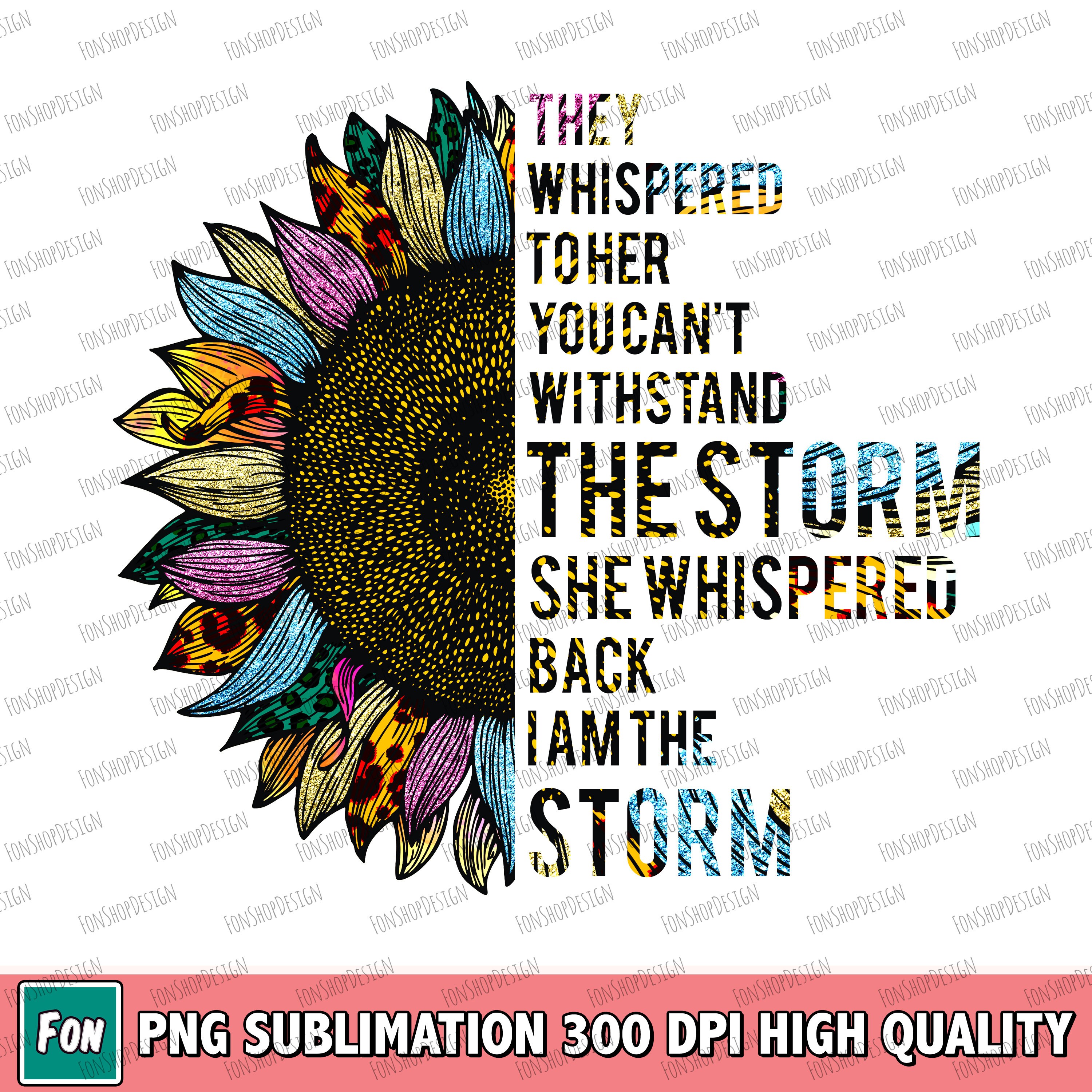 They Whispered to Her You Cannot Withstand the Storm She Etsy