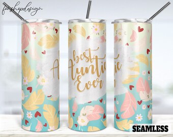 Best Auntie Ever Tumbler, Seamless 20oz Skinny Tapered & Straight Tumbler Sublimation Graphics Digital Design Full Tumbler Wrap Png Download