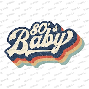 Retro 80&#39;s Baby Vintage Sublimation Png, Made In The 80s Design, Retro Sublimation, Retro Png, Retro Design, Png Clipart Designs Download