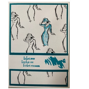 Handgefertige Karte "Lebe, Liebe, Lache" mit Umschlag, Handarbeit DIY schöne Klappkarte Frau mit Hut türkis weiß