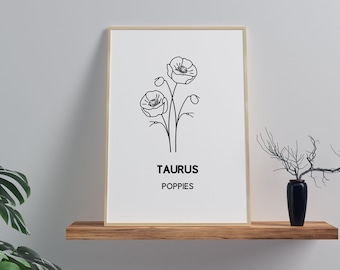 TAURUS Zodiac Birth Flower Print | Minimalist POPPY Floral Line Art for Home Decoration | A5 and A4 Wall Art Option
