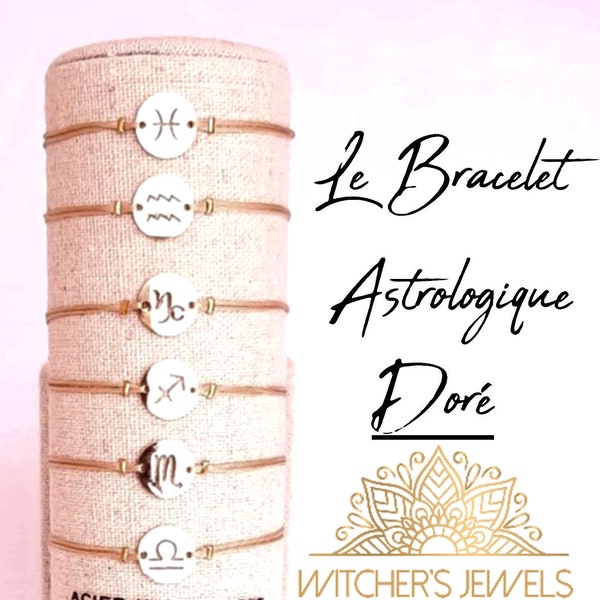 Bracelet ajustable astrologie - signe de zodiaque - en acier inoxydable DORÉ et nylon très résistant -12 signes du zodiaque