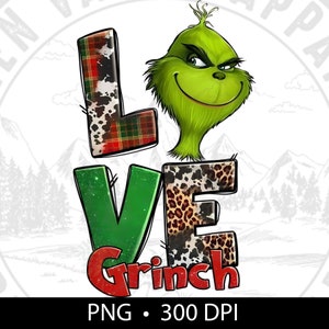 May include: A graphic design featuring the Grinch's face and the word "LOVE Grinch". The letters are decorated with plaid, cow print, and leopard print patterns. The Grinch is green with a mischievous expression.