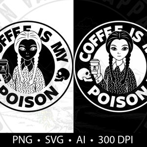 May include: Black and white illustration of a girl with pigtails holding a coffee cup with a skull and crossbones on it. The text around the girl says "Coffee is my poison".