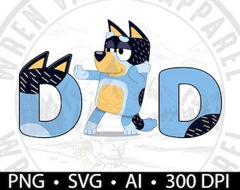 Blue Heeler Dad Graphic Design, PNG/AI/SVG File Digital Download, Use with Photoshop,  Canva, graphic programs