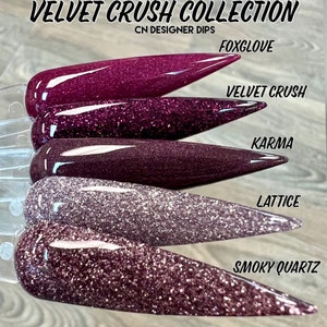 Velvet Crush Collection- dip powder, nail dip powder, dip powder for nails, nail powder, acrylic, nail dip, dip nail, nails, nail acrylic