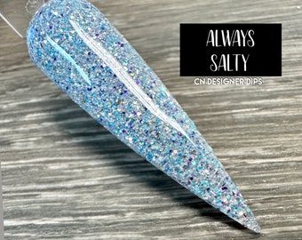 Always Salty- dip powder, dip powder for nails, acrylic, spring, winter, blue, glitter, matte