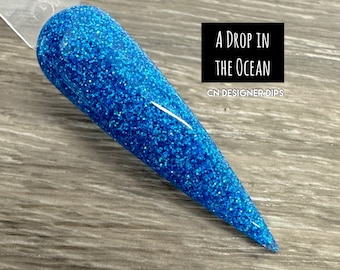 A Drop in the Ocean SALE- dip powder, dip powder for nails, nail dip, dip powders, dip nail powder, nail art, acrylic, nails, nail, nails