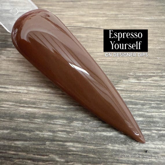 Espresso Yourself- dip powder, dip powder for nails, acrylic, brown, solid