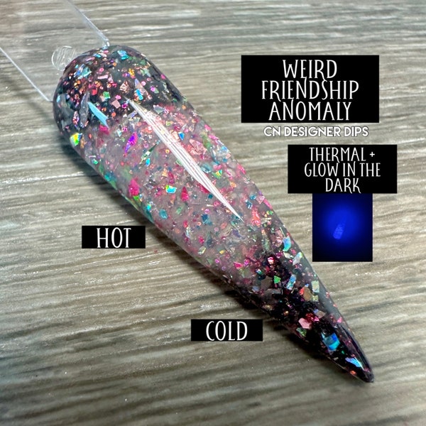 Weird Friendship Anomaly- dip powder, acrylic, dip, nails, thermal, glow, nail dip, dip nail, nail dipping powder, dip powder for nails