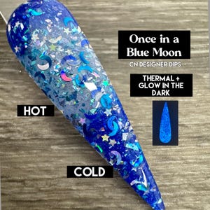 Once in a Blue Moon- dip powder, dip powder for nails, glow, thermal, nail dip, acrylics, dip nail, acrylic, nail, nails, glow in the dark