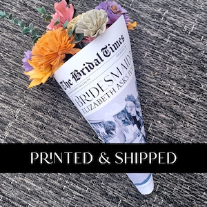 Printed and Shipped Bridesmaid Newspaper Bouquet Wrap, Custom Newspaper, Bridesmaid Proposal Paper, Newspaper Bouquet