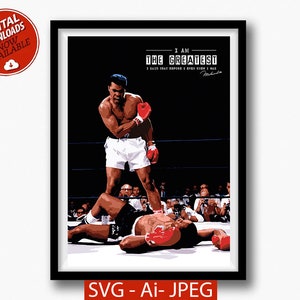 May include: A black and white illustration of a boxer standing over a fallen opponent in a boxing ring. The boxer is wearing white shorts and red boxing gloves. The text "I AM THE GREATEST I SAID THAT BEFORE I EVEN KNEW I WAS" is above the boxer. The boxer's signature "Muhammad Ali" is below the text.