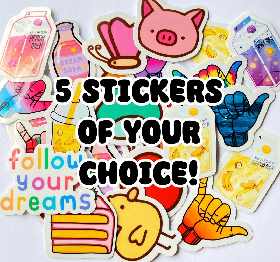 Choose Any 5 Stickers - Custom Glossy Vinyl Sticker Pack of 5 - Cute ...
