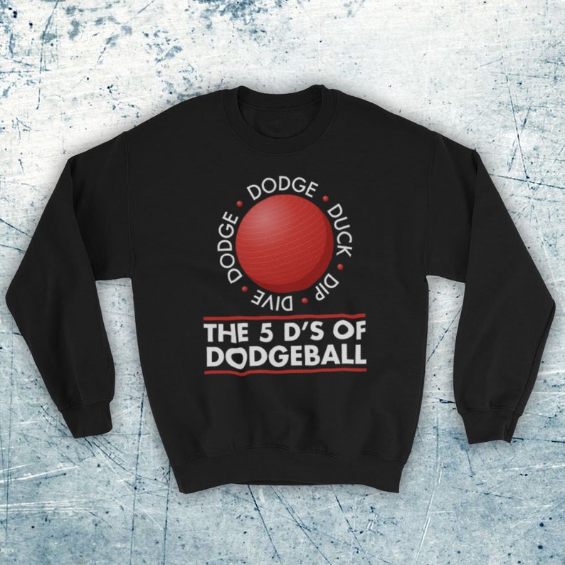 Dodgeball the 5 D's Dodge Duck Dip Dive and Dodge Comedy Etsy