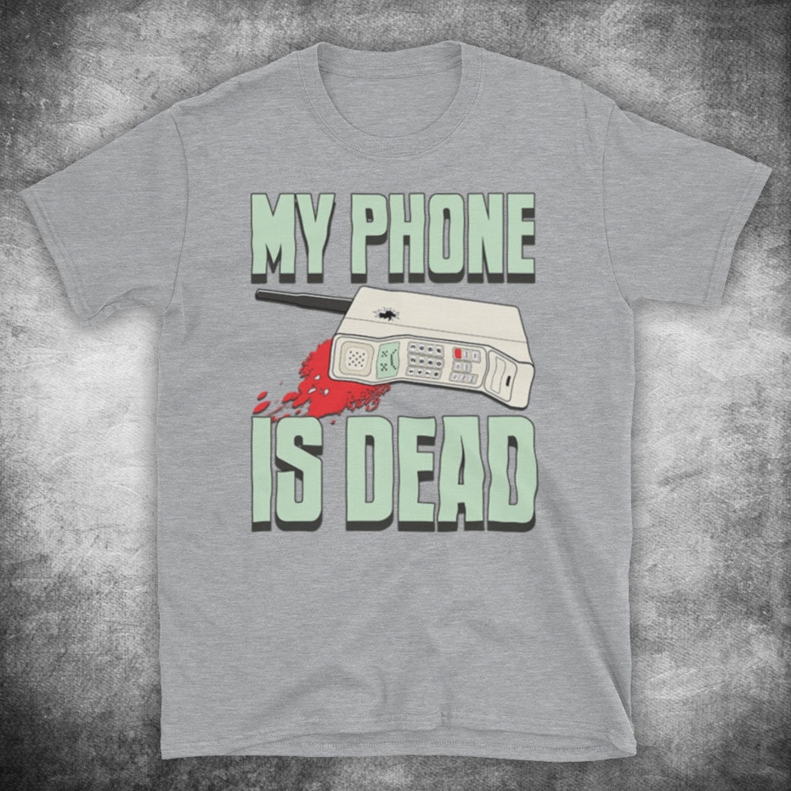 My Phone Is Dead Funny Joke Parody Out Of Battery Unofficial Etsy
