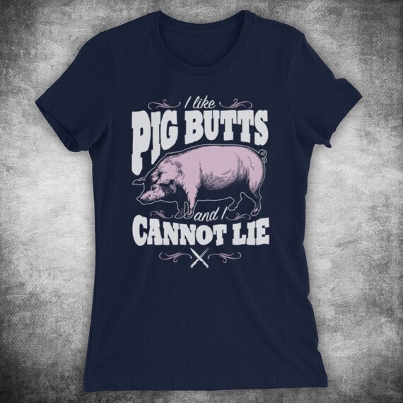 I Like Pig Butts Funny BBQ Mixalot Parody Comedy Barbeque | Etsy