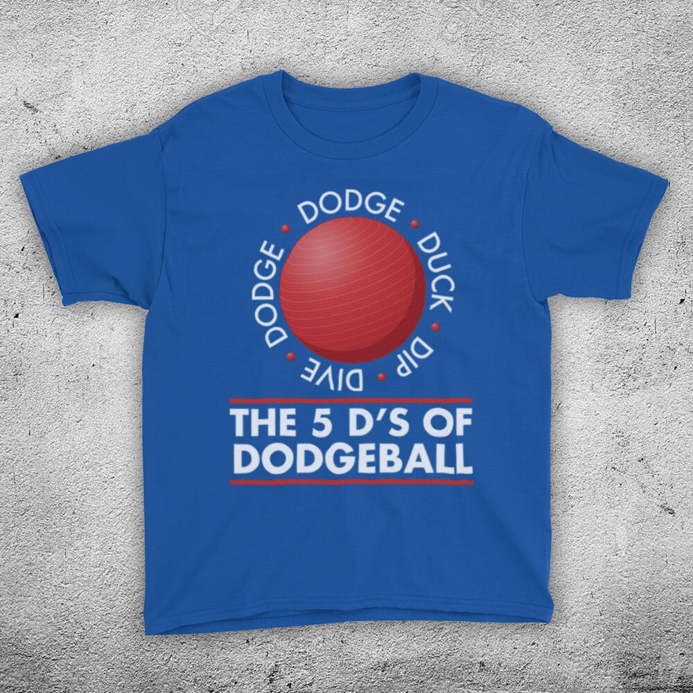 Dodgeball The 5 D s Dodge Duck Dip Dive And Dodge Comedy Etsy