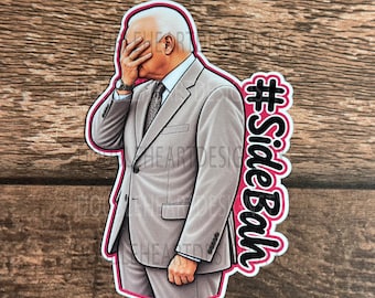 Side Bah Vinyl Sticker | Lindsay Clancy Trial Inspired | Courtroom Commentary Sticker | Funny True Crime Sticker