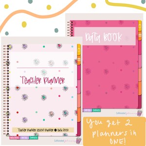 May include: Two pink teacher planners with a floral and polka dot design. The planner on the left says "Teacher Planner" and the planner on the right says "Data Book". The text "You get 2 Planners in ONE!" is written on a yellow background.