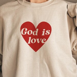 God Is Love Hoodie | Christian Valentines Sweatshirt | Bible Verse Sweatshirt | Bible Verse Valentines Day Shirt