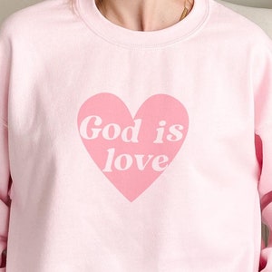 God Is love Hoodie | Christian Bible Verse Sweatshirt | Christian Valentines Sweatshirt | Christian Loved Valentine