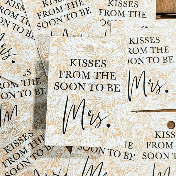 SET OF 25 Gold Kisses from the soon to be Mrs Tags, Kisses Party Favors, Gold Bridal Shower Favor tags, Bridal Shower Tags, Kisses PartyTags