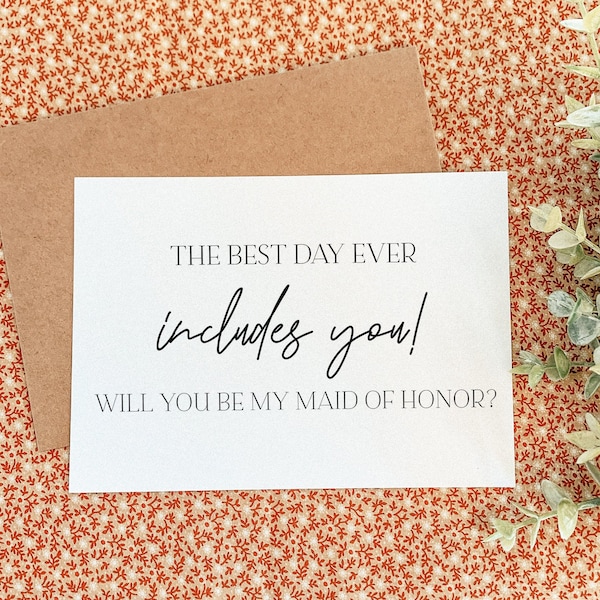 The Best Day Ever Includes You, Will You Be My Maid of Honor, Bridesmaid Proposal Card, Girls Bridesmaid Proposal Printed Card