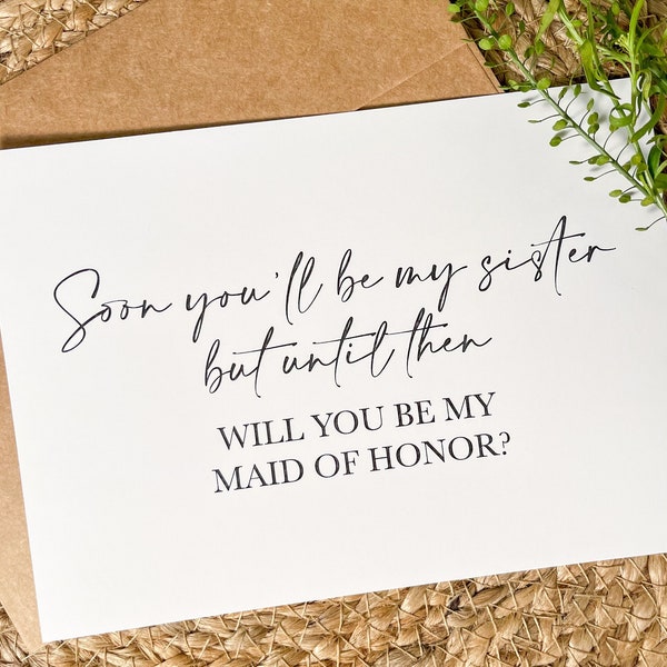 Future Sister In Law, Will You Be My Maid of Honor, Bridesmaid Proposal Card, Girls Bridesmaid Proposal Printed Card